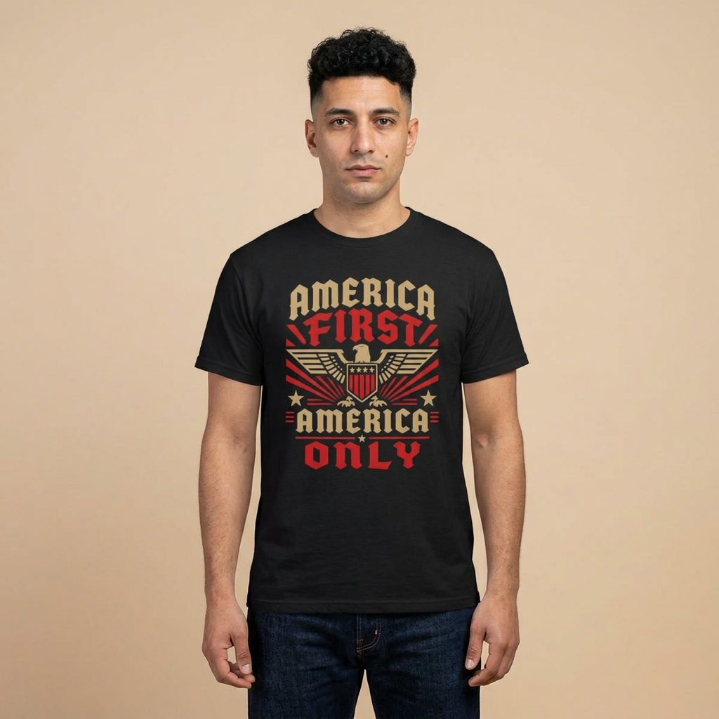 America First America Only T-Shirt
