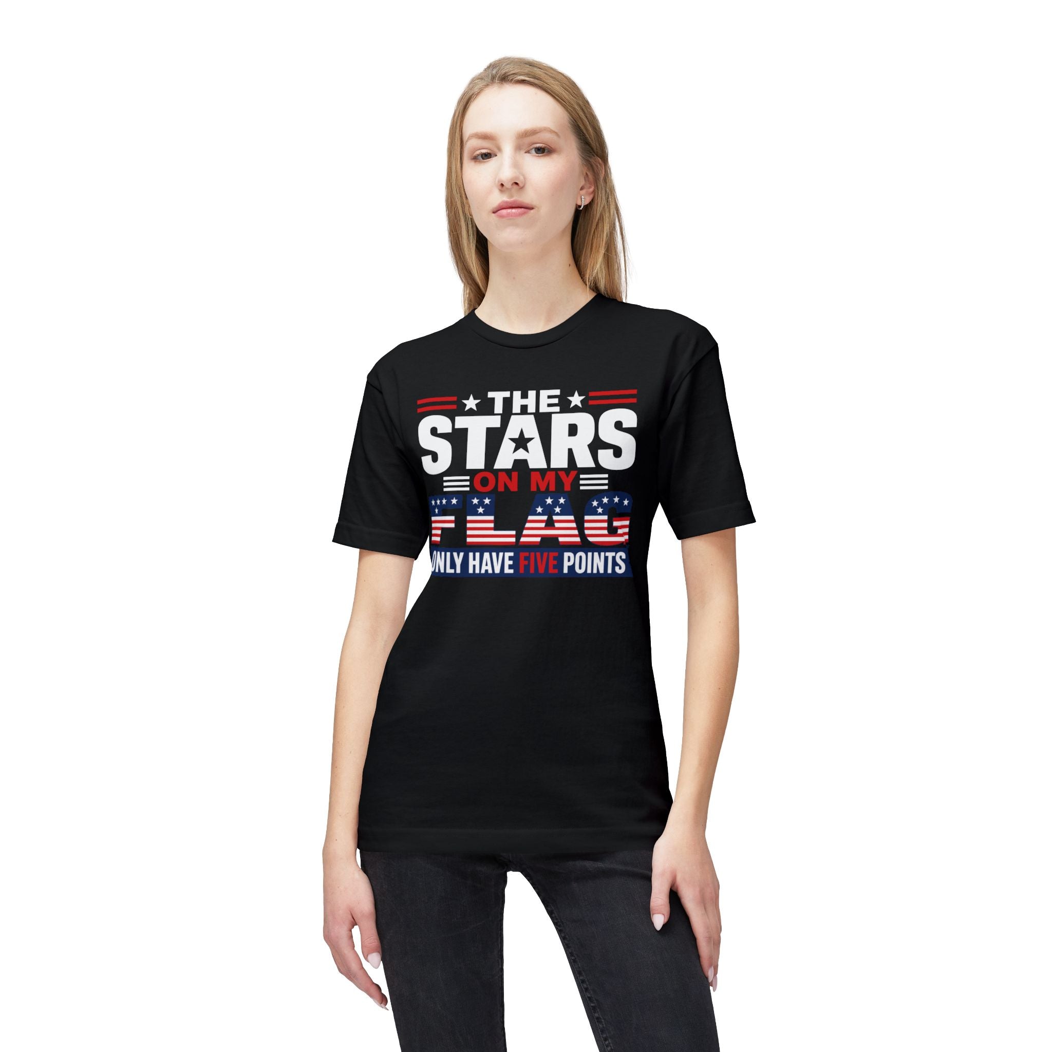 T-Shirt — "The Stars on My Flag Only Have Five Points" black Patriotic Graphic Tee