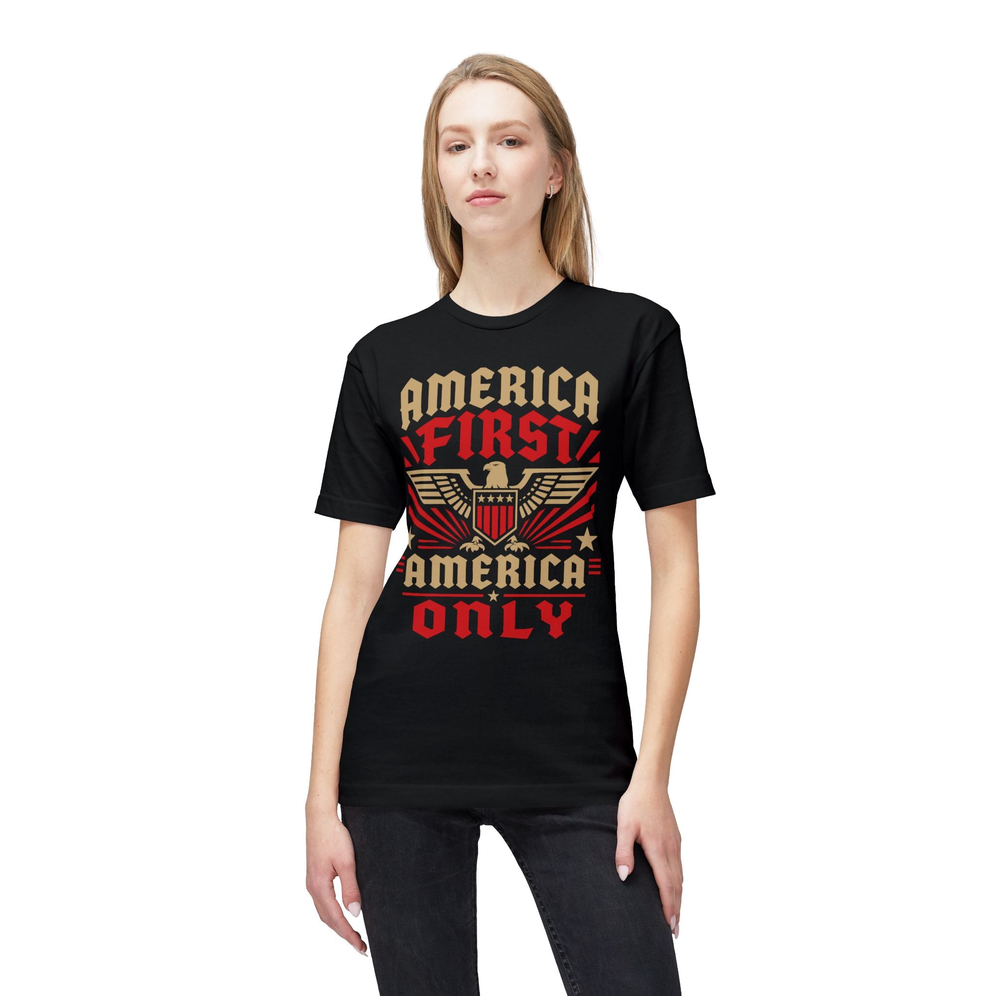 America First America Only T-Shirt